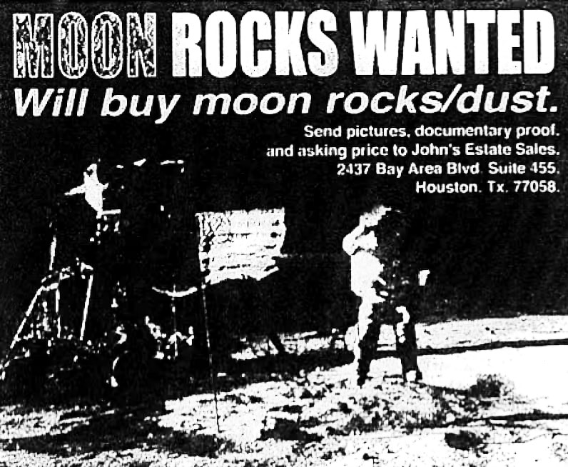 This advertisement was used as part of a sting operation called Operation Lunar Eclipse that was partly financed by former presidential candidate businessman Ross Perot. After a final meeting with suspect Alan Rosen in November 1998, agents were able to seize the moon rock from a safe deposit box in a Miami bank.